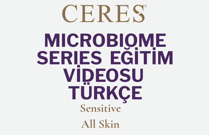 MICROBIOME SERIES – Problemli ve Hassas Ciltler - Eğitim Videosu